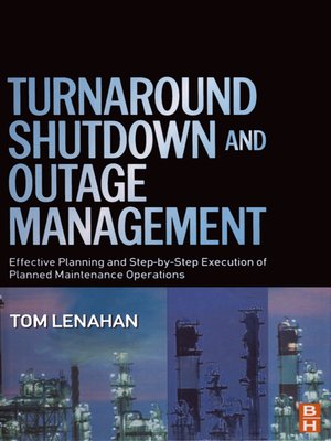 cover image of Turnaround, Shutdown and Outage Management